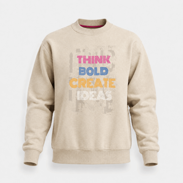 BC12925 men's Think Bold graphic crew neck sweatshirt in oatmeal beige, front view with ribbed collar, cuffs, hem, and colorful slogan print
